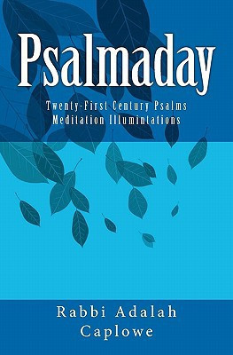 Psalmaday Twenty-First Century Psalms Meditation Illumintations