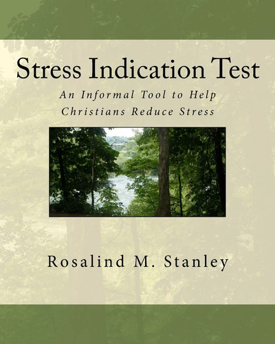 Stress Indication Test An Informal Tool to Help Christians Reduce Stress