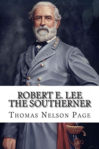 Robert E. Lee The Southerner