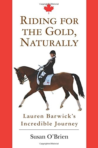 Riding for the Gold, Naturally Lauren Barwick's Incredible Journey