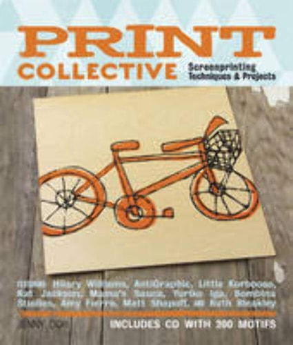 Print Collective Screenprinting Techniques & Projects