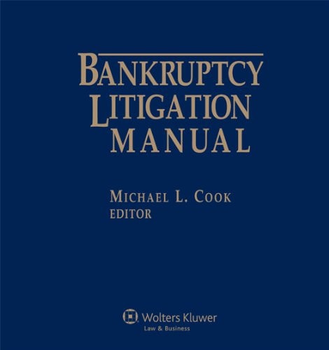 Bankruptcy Litigation Manual, 2011-2012 Edition