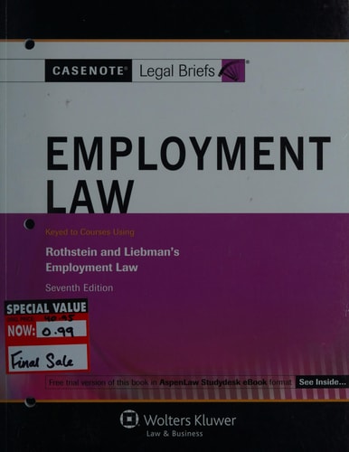 Employment Law Keyed to Courses Using Rothstein and Liebman's Employment Law