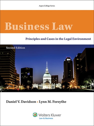 Business Law Principles and Cases in the Legal Environment