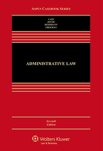 Administrative Law Cases and Materials