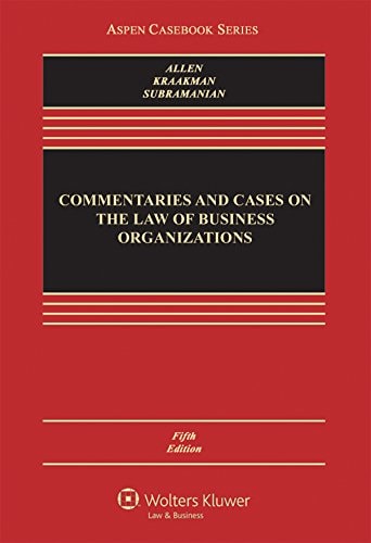 Commentaries and Cases on the Law of Business Organization (Aspen Casebook Series)