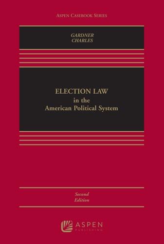 Election Law in the American Political System