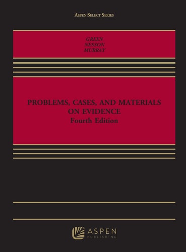 Problems, Cases, and Materials on Evidence