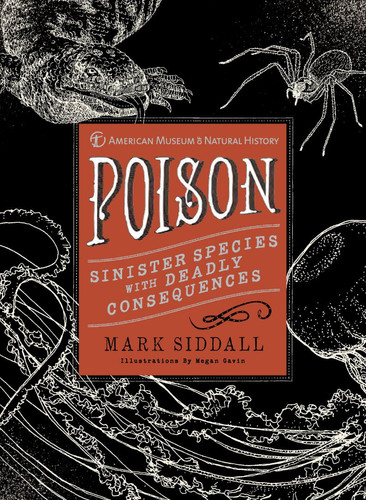 Poison Sinister Species with Deadly Consequences