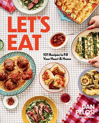 Let's Eat 101 Recipes to Fill Your Heart & Home - A Cookbook