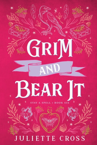 Grim and Bear It Stay a Spell Book 6