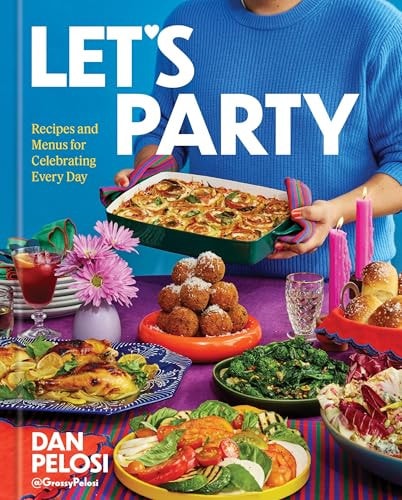 Let's Party Recipes and Menus for Celebrating Every Day