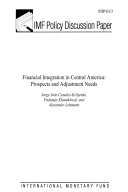 Financial Integration in Central America Prospects and Adjustment Needs