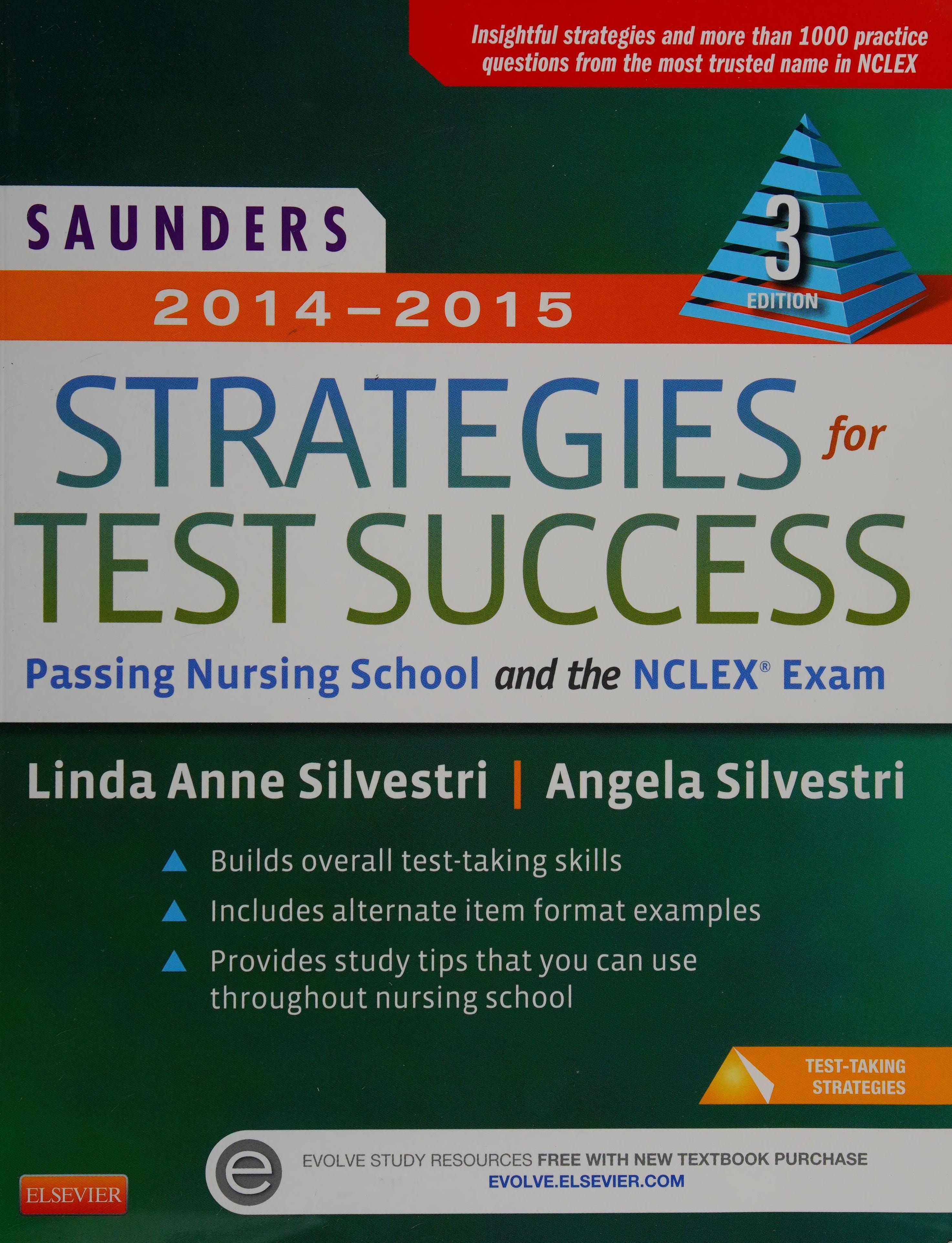Saunders 2014-2015 Strategies for Test Success: Passing Nursing School and the NCLEX Exam