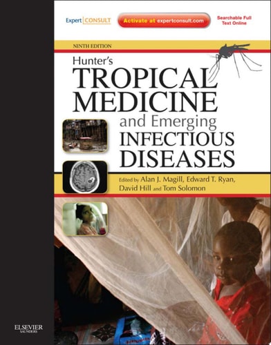 Hunter's Tropical Medicine and Emerging Infectious Disease E-Book
