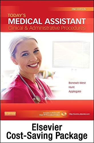 Today's Medical Assistant: Clinical and Administrative Procedures