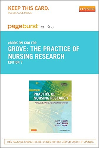 The Practice of Nursing Research - Elsevier eBook on Intel Education Study (Retail Access Card): Appraisal, Synthesis, and Generation of Evidence