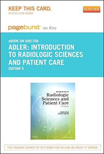 Introduction to Radiologic Sciences and Patient Care
