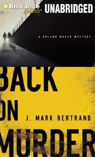 Back on Murder (Roland March Mystery Series)