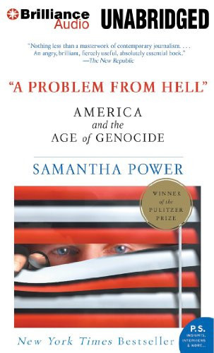A Problem from Hell: America and the Age of Genocide
