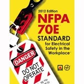 NFPA 70E®: Standard for Electrical Safety in the Workplace, 2012 Edition