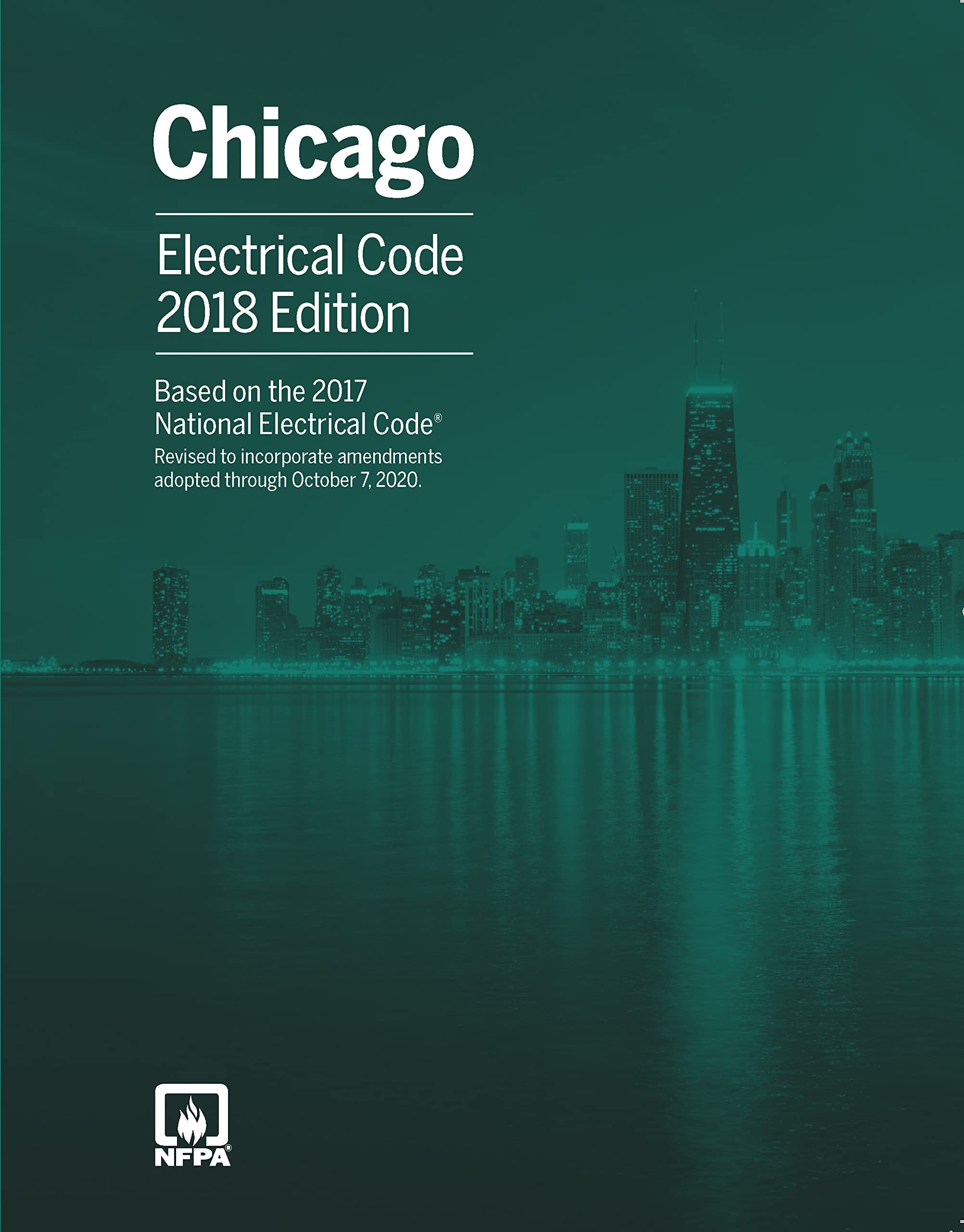 NFPA 70, National Electrical Code, 2017 Edition with Chicago Amendments