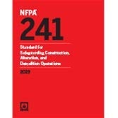NFPA 241 Standard for Safeguarding Construction, Alteration, and Demolition Operations
