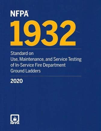 Standard on Use, Maintenance, and Service Testing of In-Service Fire Department Ground Ladders