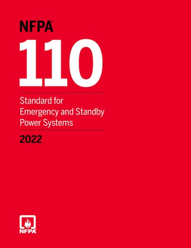 NFPA 110, Standard for Emergency and Standby Power Systems 2022 Edition