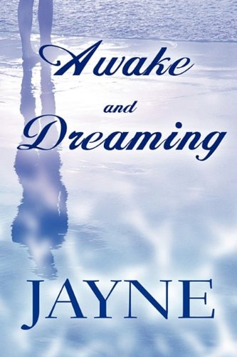 Awake and Dreaming