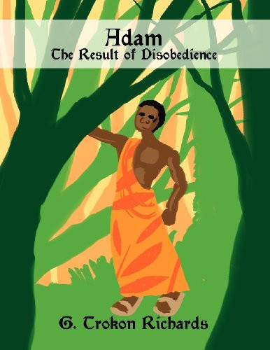 Adam The Result of Disobedience