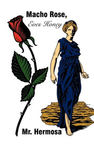 MacHo Rose, Eves Honey