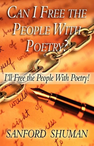 Can I Free the People with Poetry? I'll Free the People with Poetry!