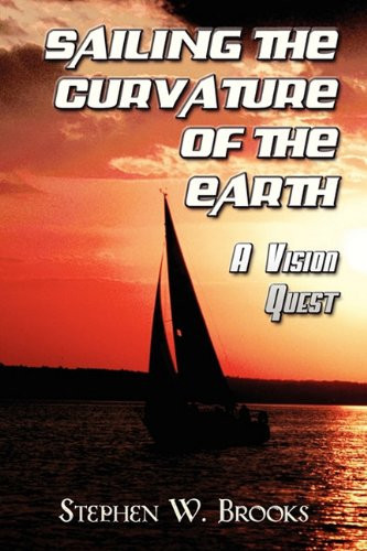 Sailing the Curvature of the Earth: A Vision Quest