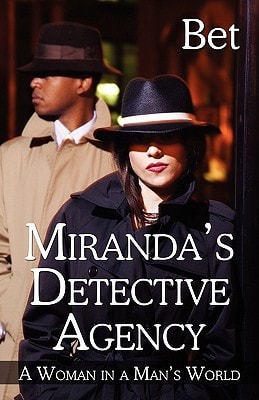 Miranda's Detective Agency A Woman in a Man's World