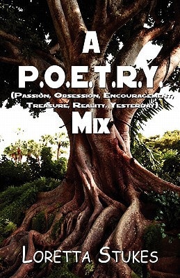 A P. O. E. T. R. Y. Mix (Passion, Obsession, Encouragement, Treasure, Reality, Yesterday)