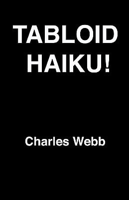 Tabloid Haiku!