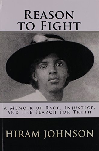 Reason to Fight A Memoir of Race, Injustice, and the Search for Truth
