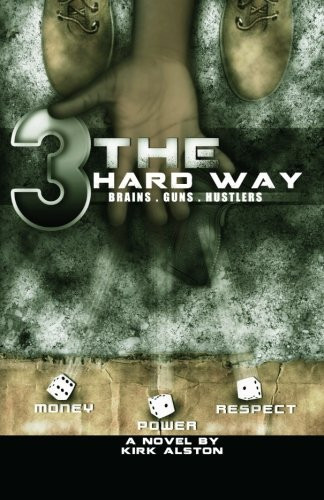 Three the Hard Way Brains . Guns . Hustlers
