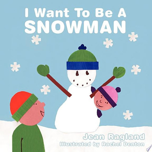 I Want to Be A Snowman