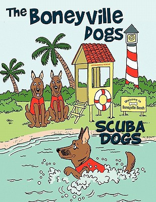 The Boneyville Dogs - Scuba Dogs