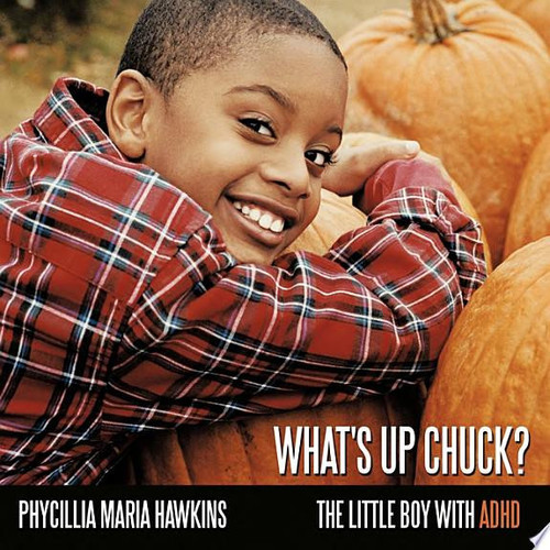 What's Up Chuck? The Little Boy with ADHD