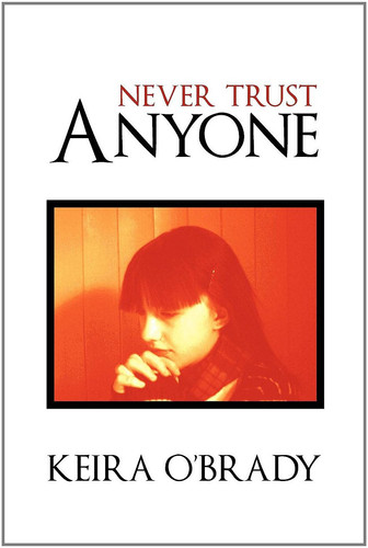 Never Trust Anyone