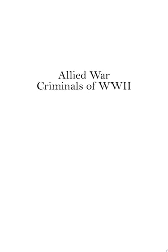 Allied War Criminals of WWII