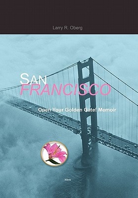 San Francisco, Open Your Golden Gate!