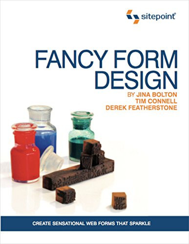 Fancy Form Design: Create Sensational Web Forms That Sparkle (Sitepoint)