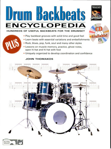 Drum Backbeats Encyclopedia Hundreds of Useful Backbeats for the Drumset