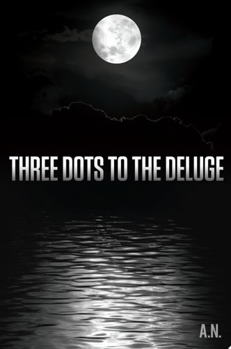 Three Dots to the Deluge