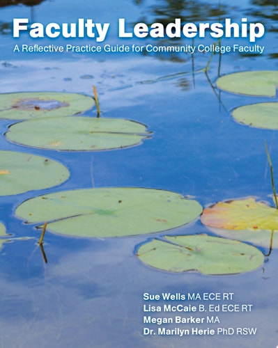 Faculty Leadership A Reflective Practice Guide for Community College Faculty