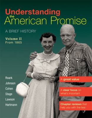 Understanding the American Promise Volume 2: From 1865